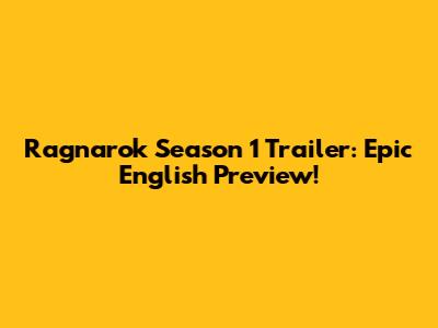 Ragnarok Season 1 Trailer: Epic English Preview!